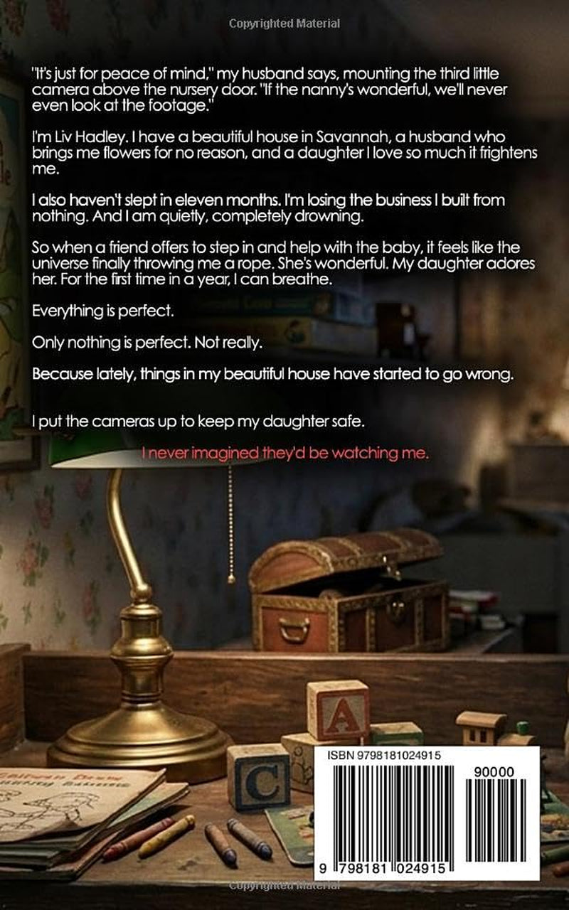 Nanny Cam: An absolutely gripping psychological thriller with a stunning twist