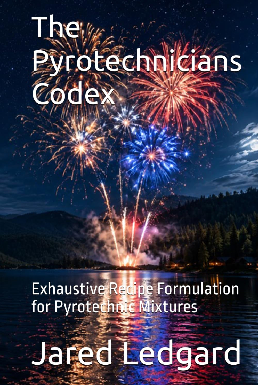 The Pyrotechnicians Codex: Exhaustive Recipe Formulation for Pyrotechnic Mixtures