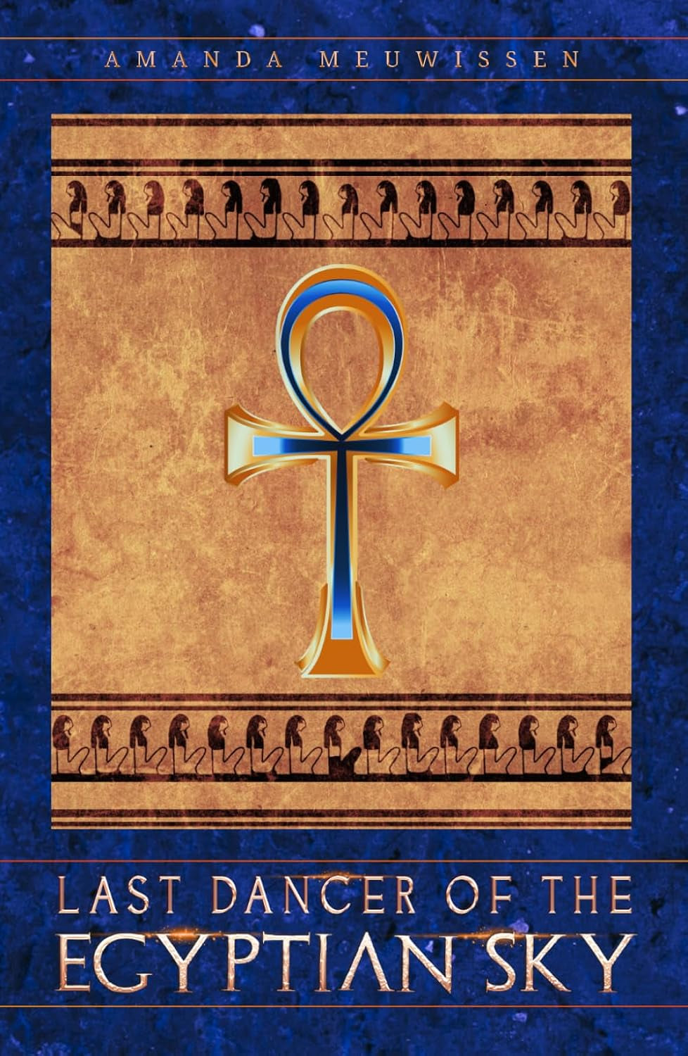 Last Dancer of the Egyptian Sky (Lovers of the Gods)