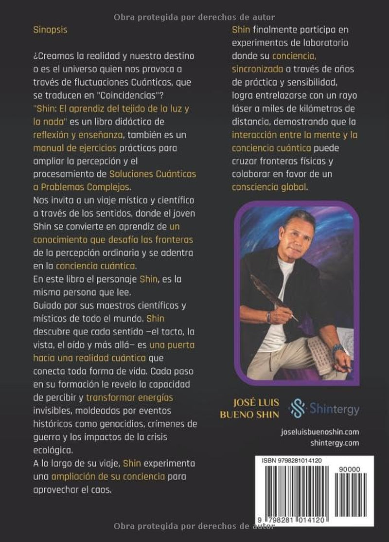 SHIN: El aprendiz del tejido de la luz y la nada