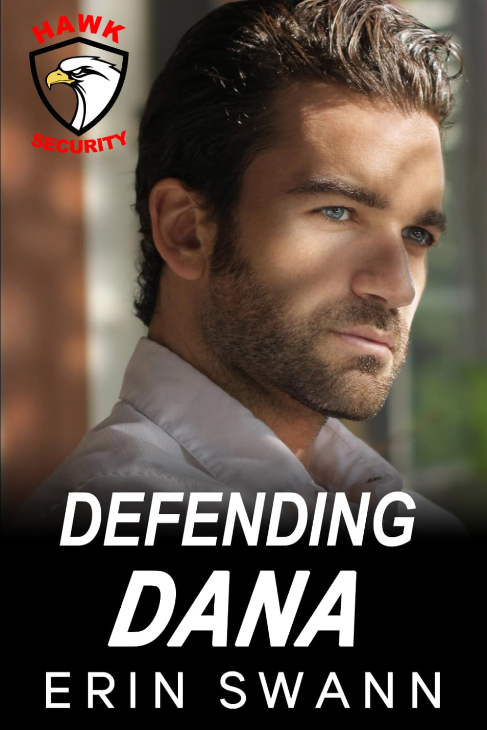 Defending Dana (Hawk Security)