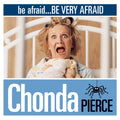 Be Afraid...Be Very Afraid