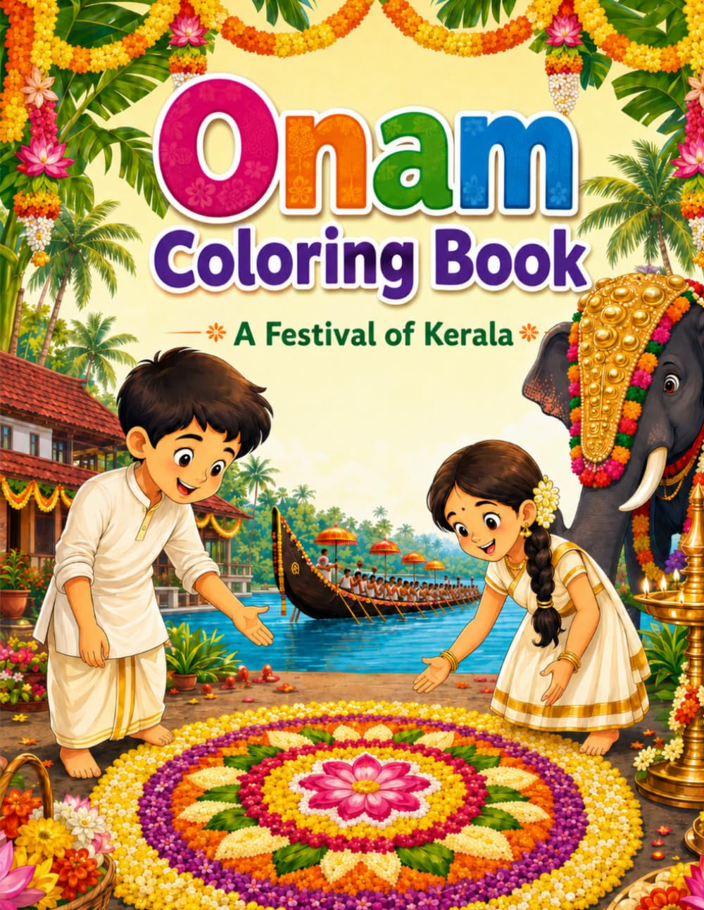 Onam Coloring Book: A Festival of Kerala
