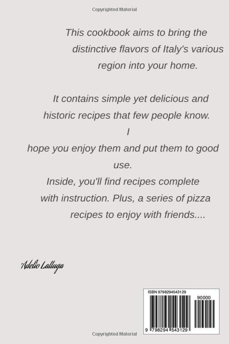 Recipes from all the region of italy: The best recipes from every region of Italy. Plus Bonus Pizza