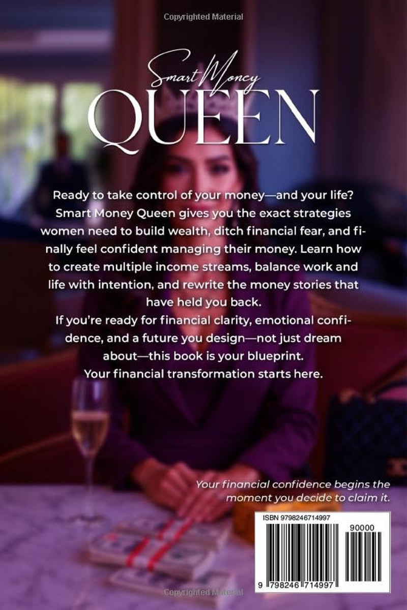 Smart Money Queen: The Ultimate Guide To Managing Your Money With Style and Confidence
