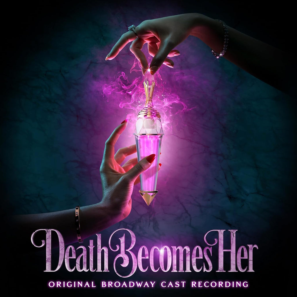 Death Becomes Her Original Broadway Cast Recording