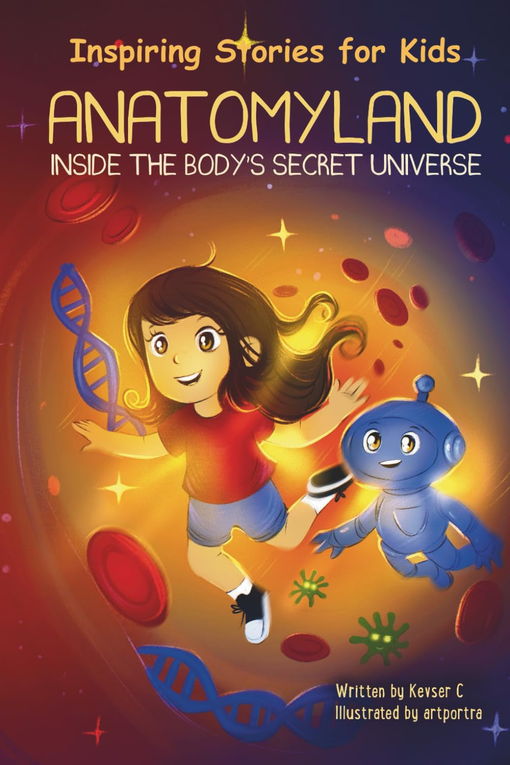 Inspiring Stories for Kids - AnatomyLand: A Science & Robotics Adventure for Curious Young Explorers: A Magical Journey Through the Human Body Filled ... and the Wonders of Anatomyland