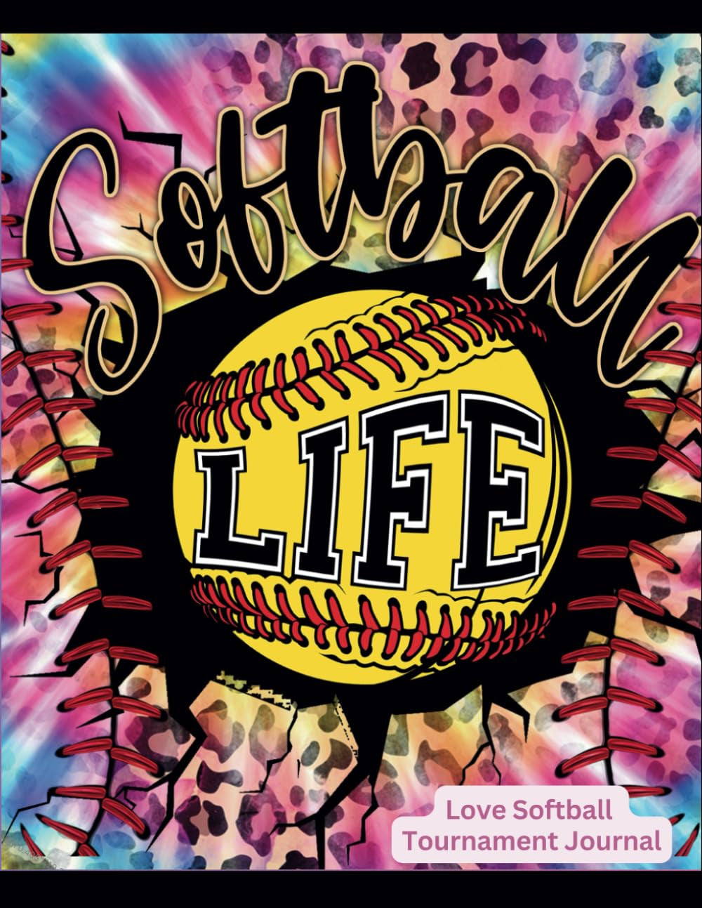 Love Softball: A Softball Journal for Girls' Tournaments, Team Bonding, and Unforgettable Moments - Version 1