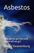 Asbestos: How did we get here and where will we go?