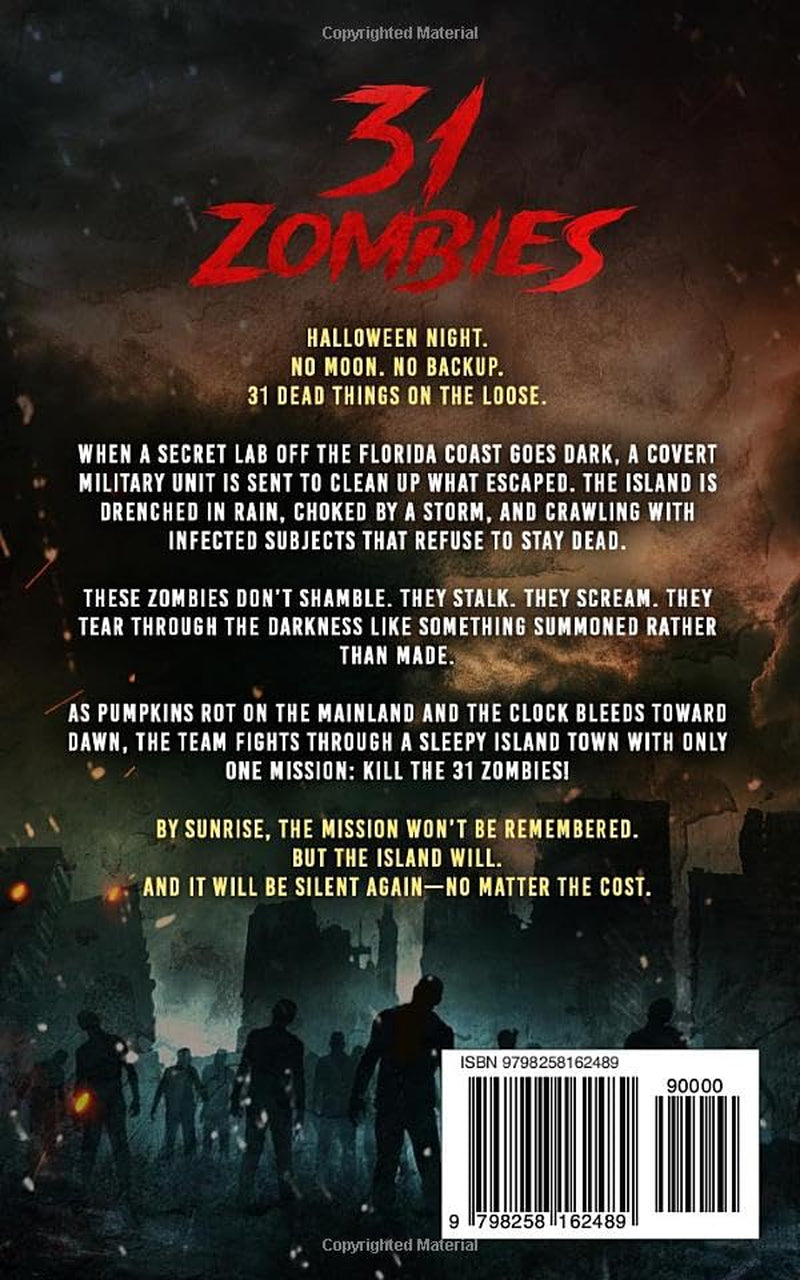 31 Zombies: A Military Zombie Apocalypse Thriller