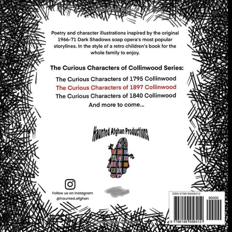 The Curious Characters of 1897 Collinwood: A tribute to the hit series Dark Shadows (1966-1971)