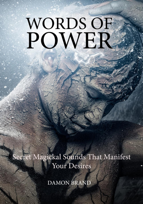 Words of Power: Secret Magickal Sounds That Manifest Your Desires (The Gallery of Magick)