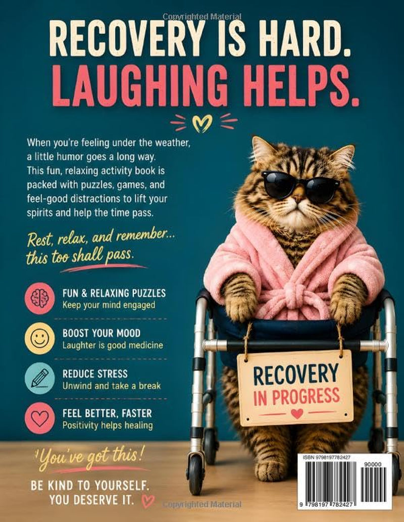 Well, This Sucks… Feel Better Soon!: A Funny Get Well Soon Activity Book for Adults Featuring Large Print Puzzles, Games & Relaxing Activities to Beat ... Word Search, Sudoku, Mazes, Coloring & More