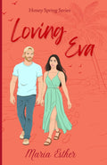 Loving Eva (Honey Springs Series)