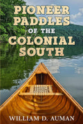 Pioneer Paddles of the Colonial South