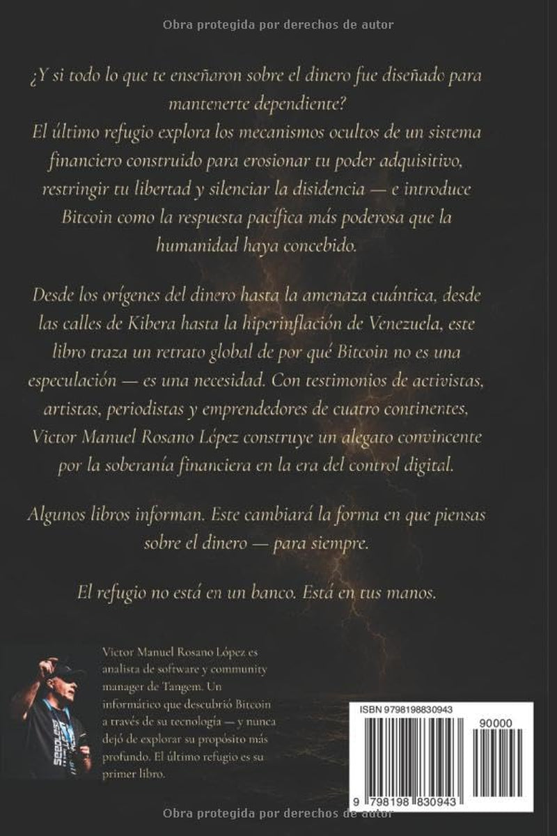 El último refugio: Bitcoin ante la distopía digital (Spanish Edition)