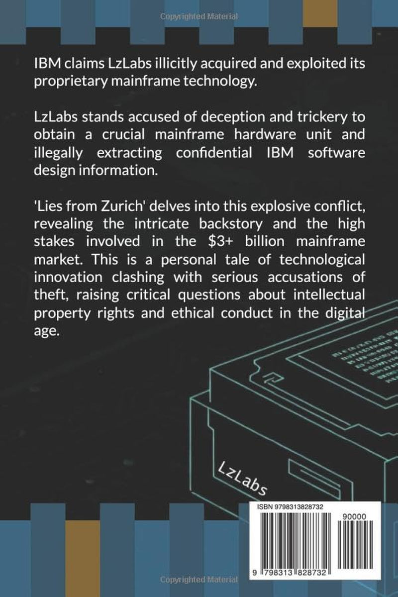 Lies from Zurich: The Truth Behind John Moores and Lz Labs Attempt to Reverse Engineer the IBM Mainframe