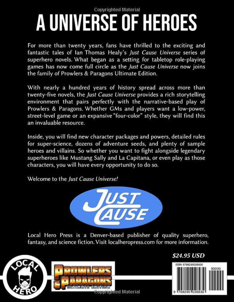 Just Cause: Ian Thomas Healy's Just Cause Universe: A Prowlers & Paragons Ultimate Edition Supplement