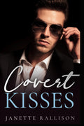 Covert Kisses Trilogy
