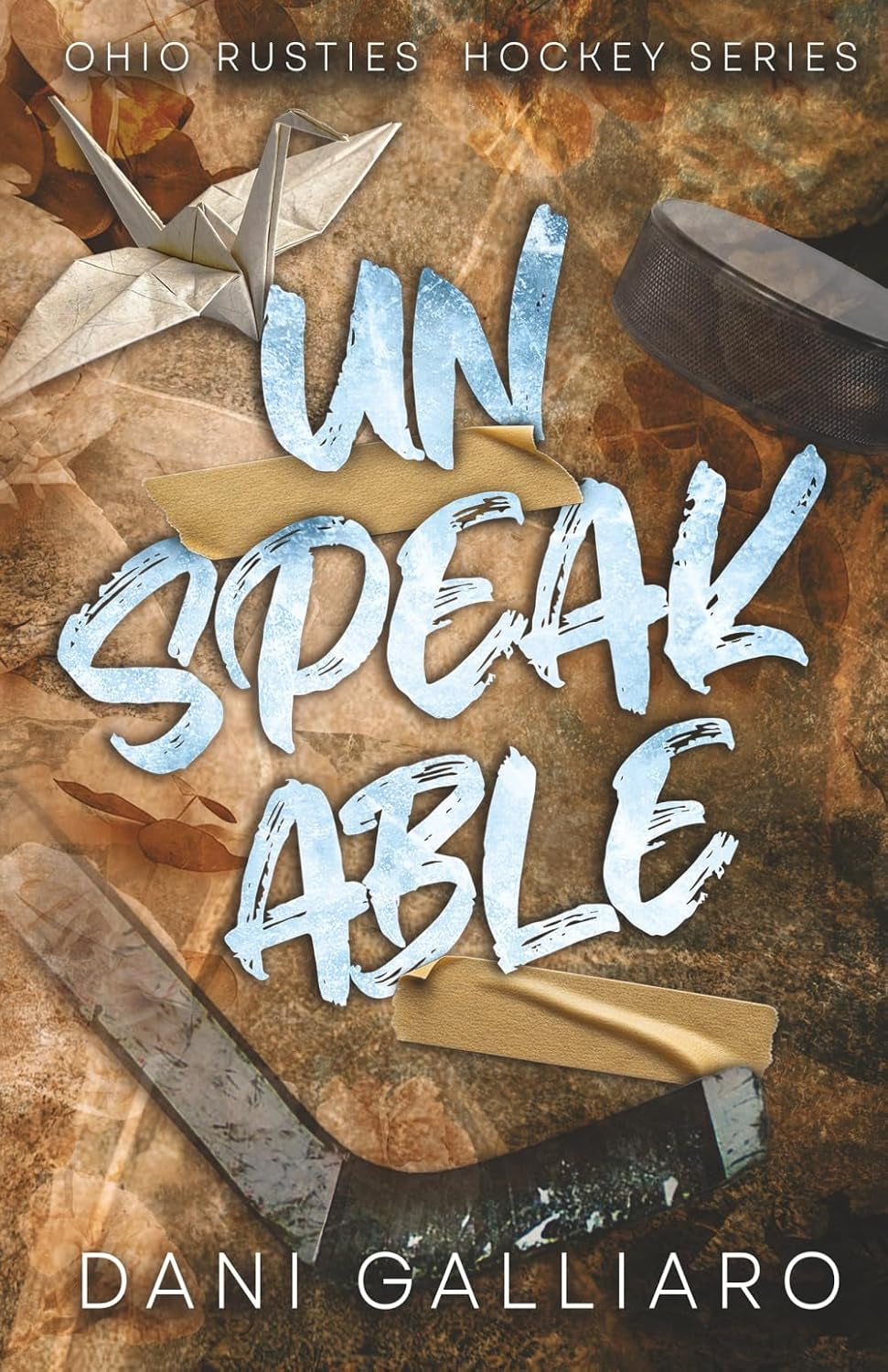 Unspeakable: A Reverse Age Gap, Single Mom Hockey Romance (The Ohio Rusties Hockey Series)