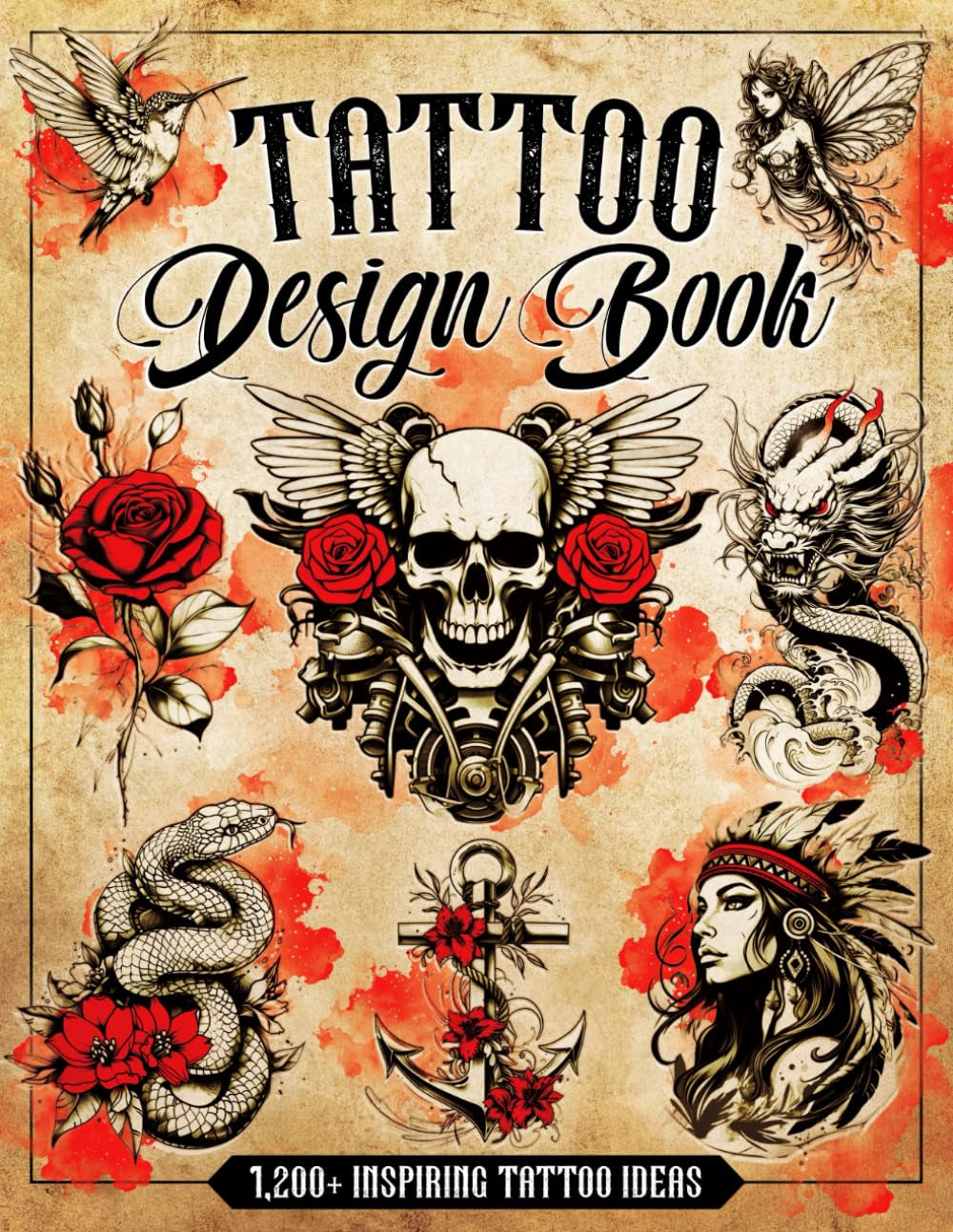 Tattoo Design Book | 1,200+ Inspiring Tattoo Ideas: Flash Art, Symbols & Unique Designs for Artists and Ink Lovers — Meaningful Tattoos in All Styles: Nature, Animals, Myth, Spiritual, Abstract & More