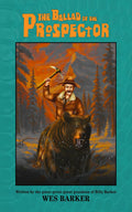 The Ballad of the Prospector