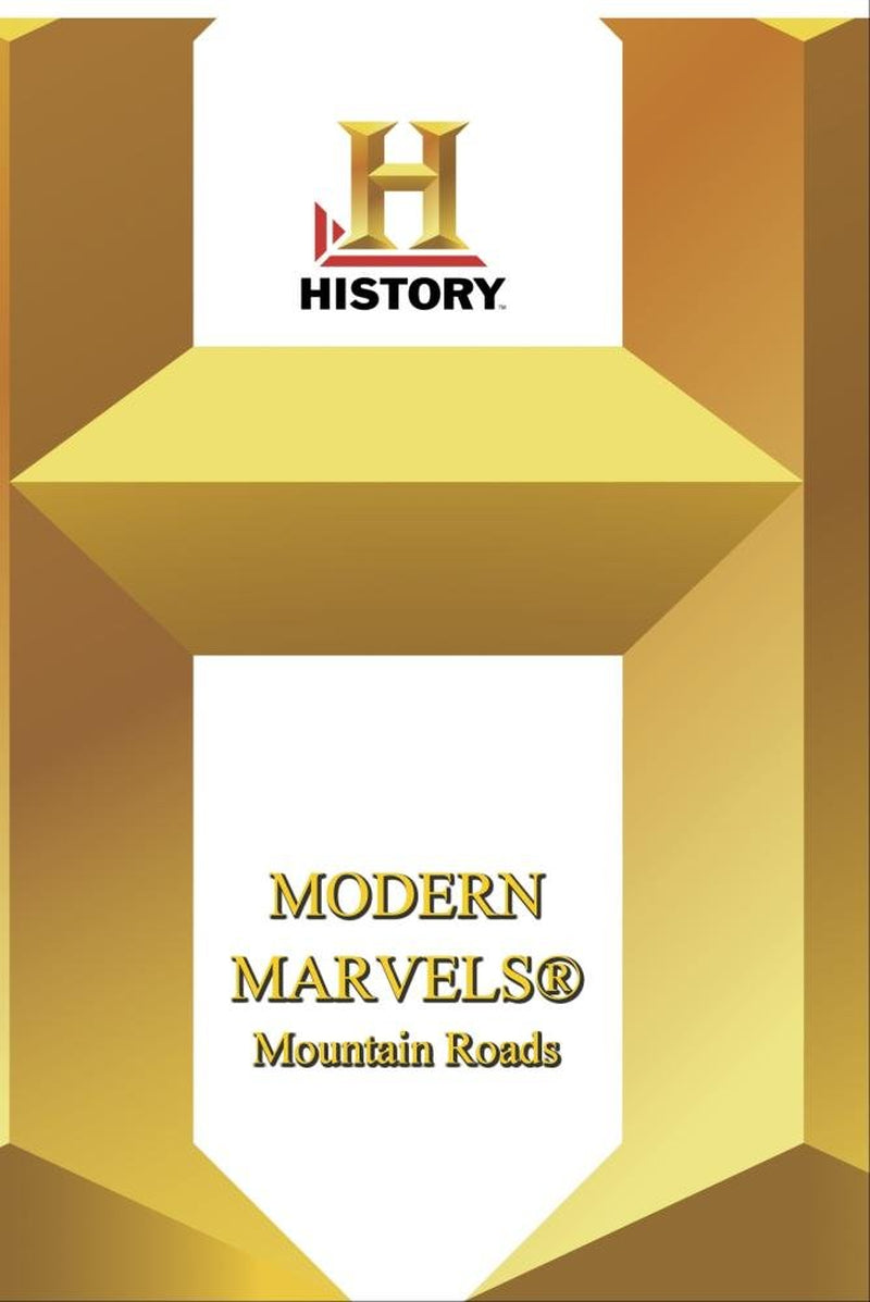 History -- Modern Marvels Mountain Roads