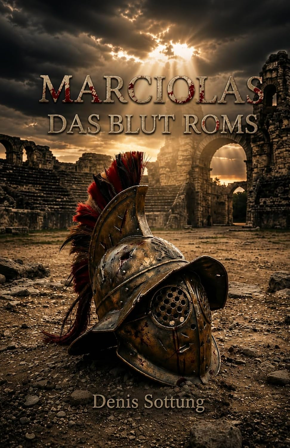 MARCIOLAS: DAS BLUT ROMS (German Edition)