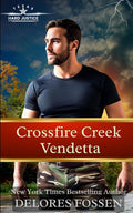 Crossfire Creek Vendetta (Hard Justice, Crossfire Creek)