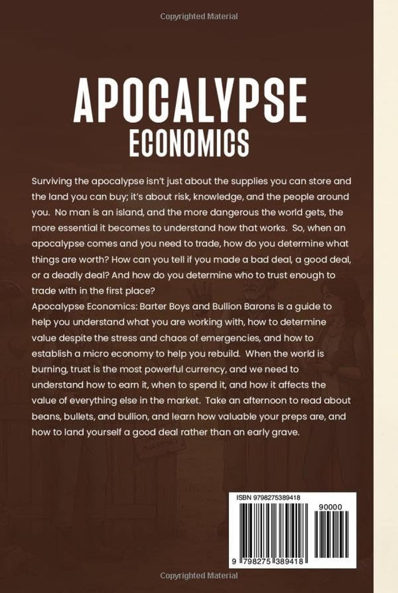 Apocalypse Economics: Barter Boys and Bullion Barons