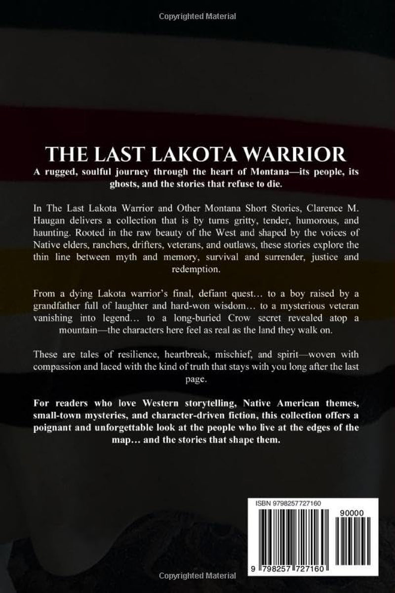 The Last Lakota Warrior and Other Montana Short Stories