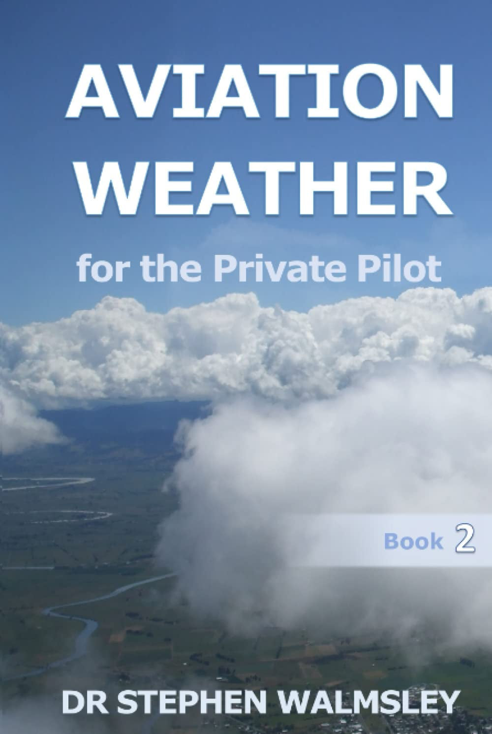 Aviation Weather for the Private Pilot (Aviation Books Private Pilot Series)