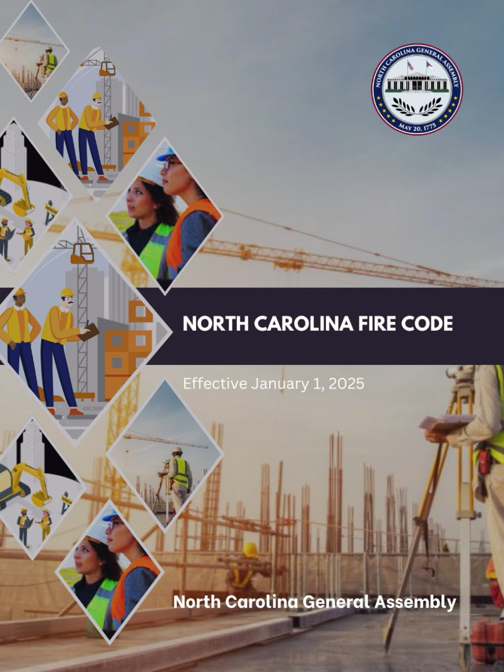 North Carolina Fire Code: Effective January 1, 2025 (North Carolina Building Code Law & Manuals)