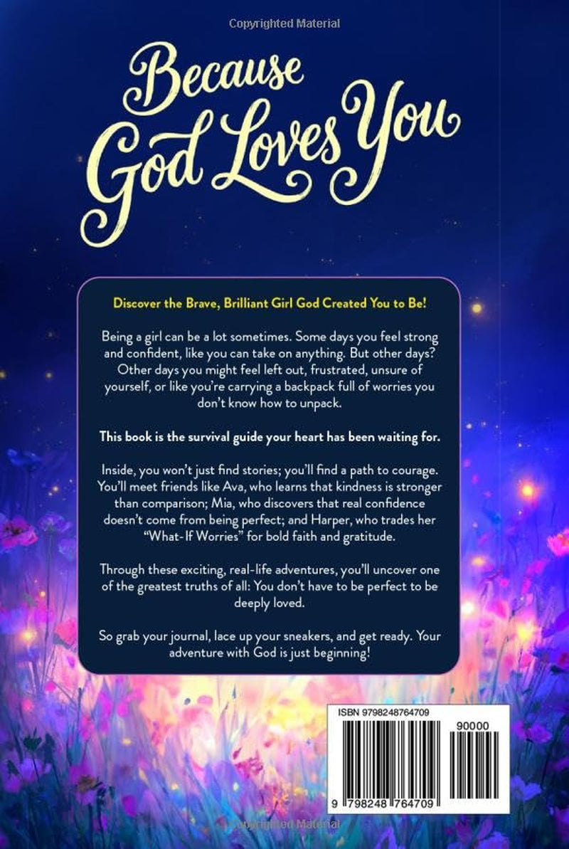 Because God Loves You: Faith-Based Inspirational Stories for Girls to Build Faith, Confidence, and Emotional Strength (Because God Loves You Series)