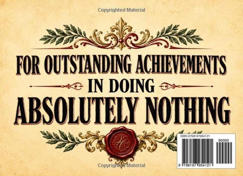 CERTIFIED USELESS: 50 Distinguished Diplomas for the Modern Man. Hilarious Christmas Ideas for Men Who Have Everything & Adults Who Love White Elephant Gifts