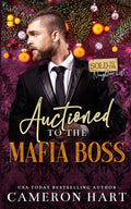 Auctioned to the Mafia Boss: A Forbidden Mafia Romance