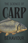 The Science of Carp Behaviour (The Great Outdoors: The Finneran Field Guides.)