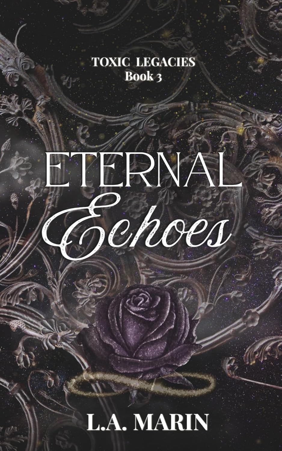 Eternal Echoes (Toxic Legacies)