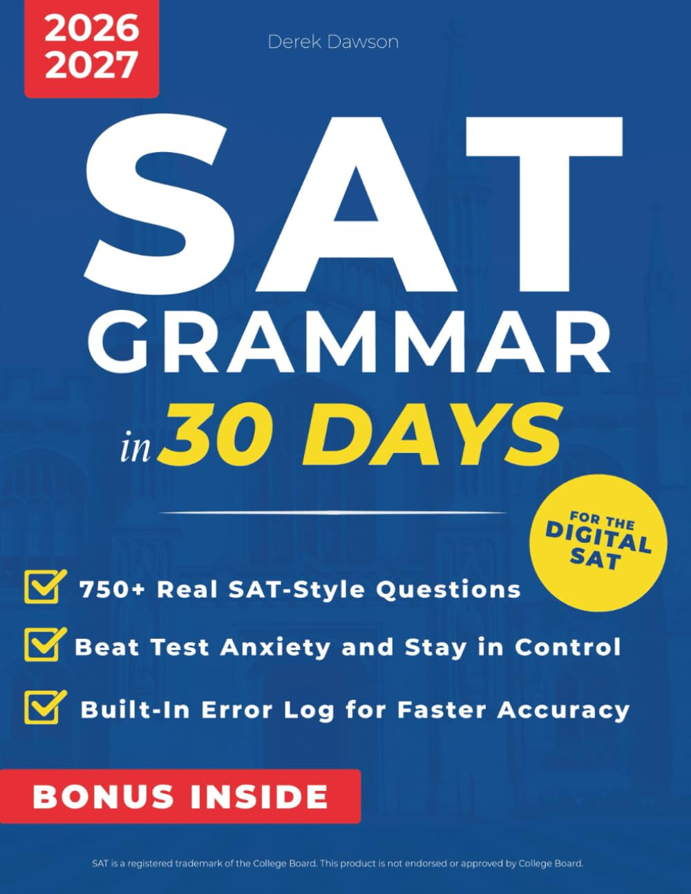 SAT Grammar in 30 Days: Win Scholarships & Get Into Top Colleges—Fast | Elite Tutor Insights, Key Rule Patterns & Focused Practice to Fix Traps, Build Accuracy & Master the Digital SAT Under Pressure