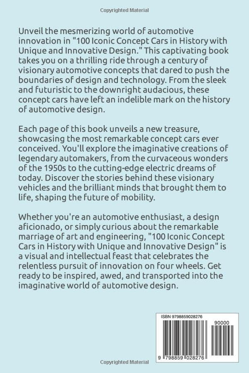 100 Iconic Concept Cars with Unique and Innovative Design: A Popular and Classic Automotive History (Classic and Iconic Cars)