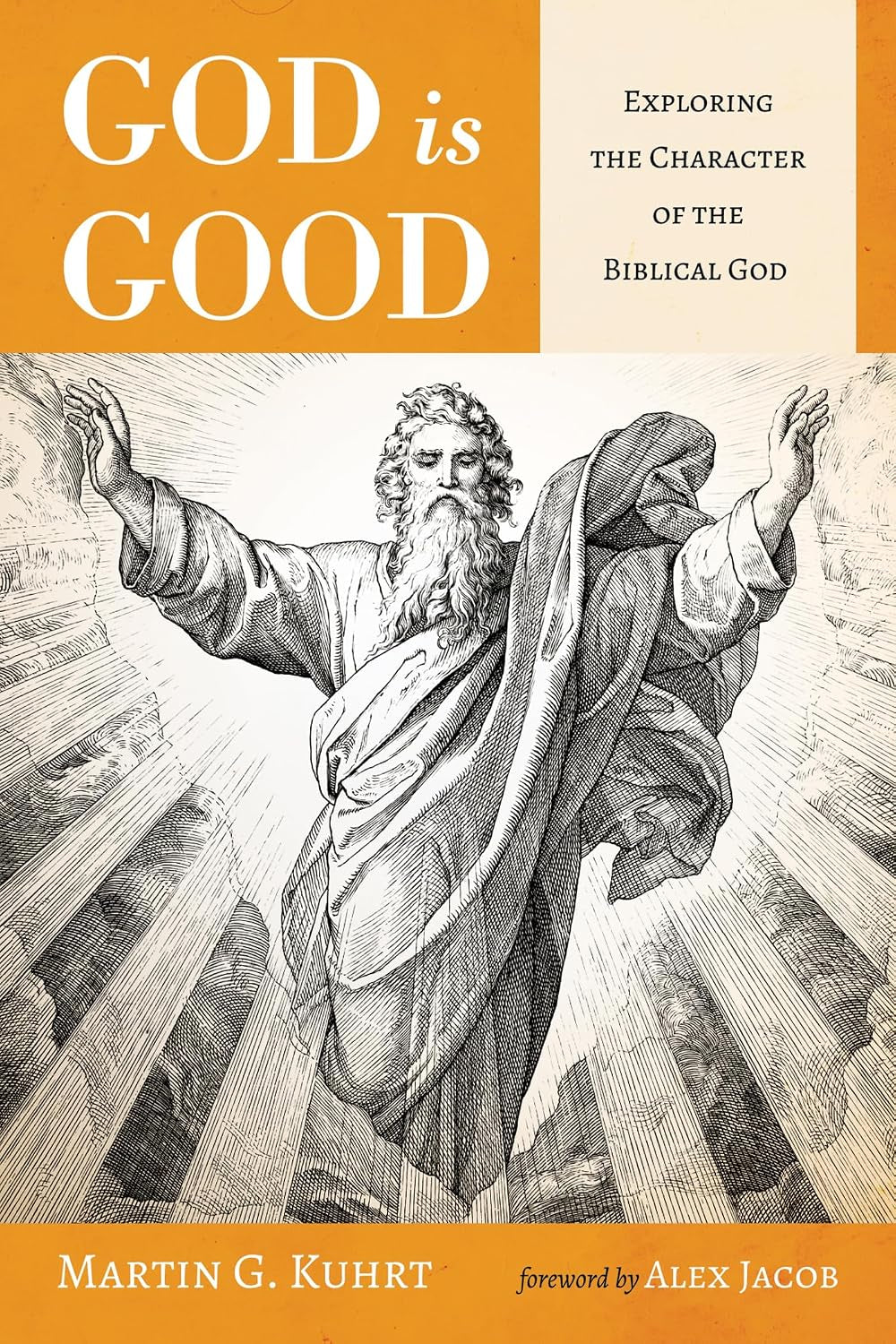 God Is Good: Exploring the Character of the Biblical God