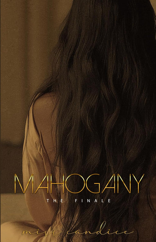 Mahogany: The Finale (Soul Ties)