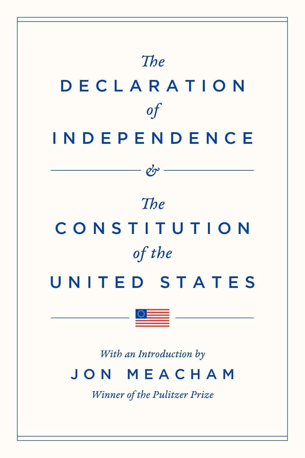 The Declaration of Independence and the Constitution of the United States (Modern Library Founding Documents)