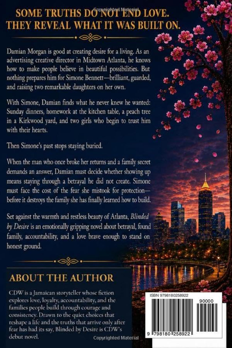Blinded by Desire: A Novel of Love, Betrayal, and the Truth That Changed Everything