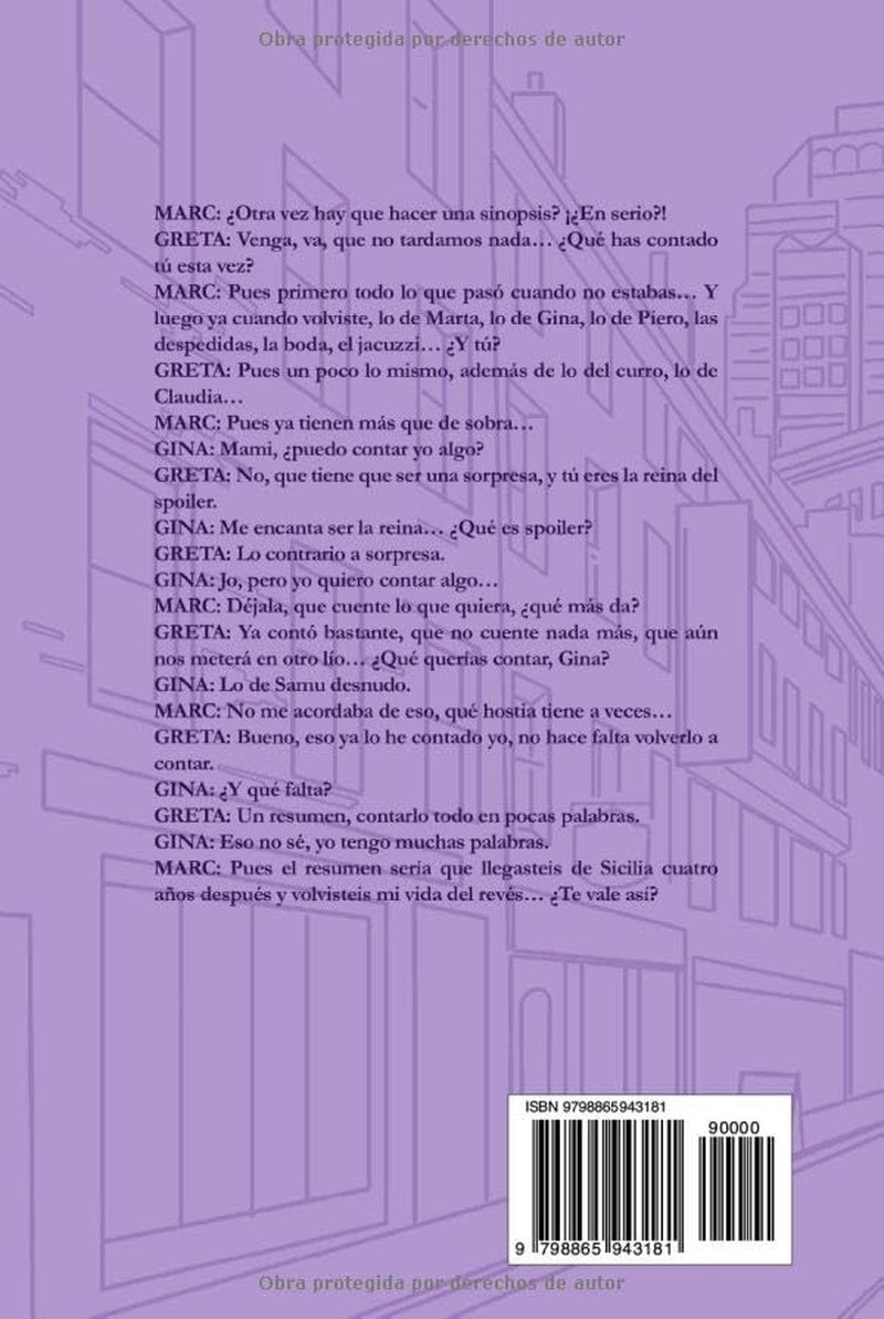 El principio que nos debíamos: Continuación de "El final que nos merecemos" (Crónicas de aquello) (Spanish Edition)