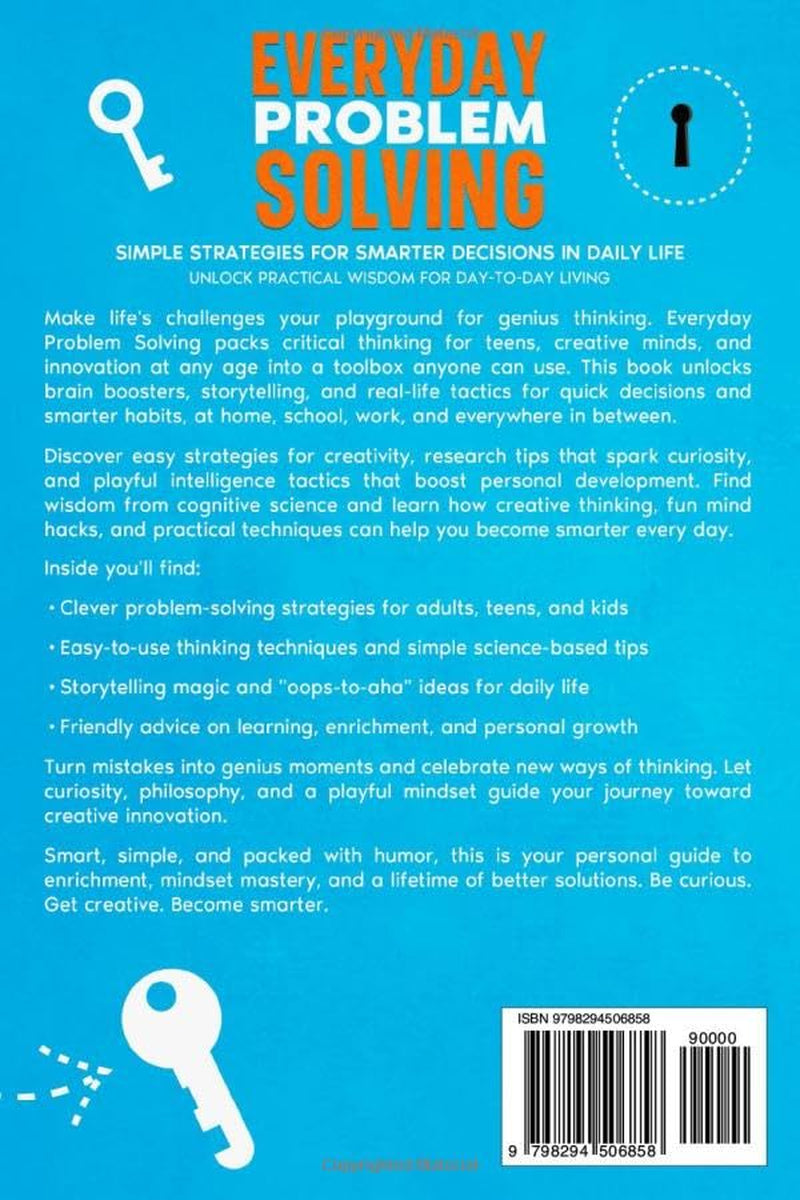 Everyday Problem Solving: Simple Strategies for Smarter Decisions in Daily Life
