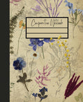 Composition Notebook College Ruled: Vintage Aesthetic Botanical Illustration, Flower Garden. Writing Journal for School, College, Work & Sketching