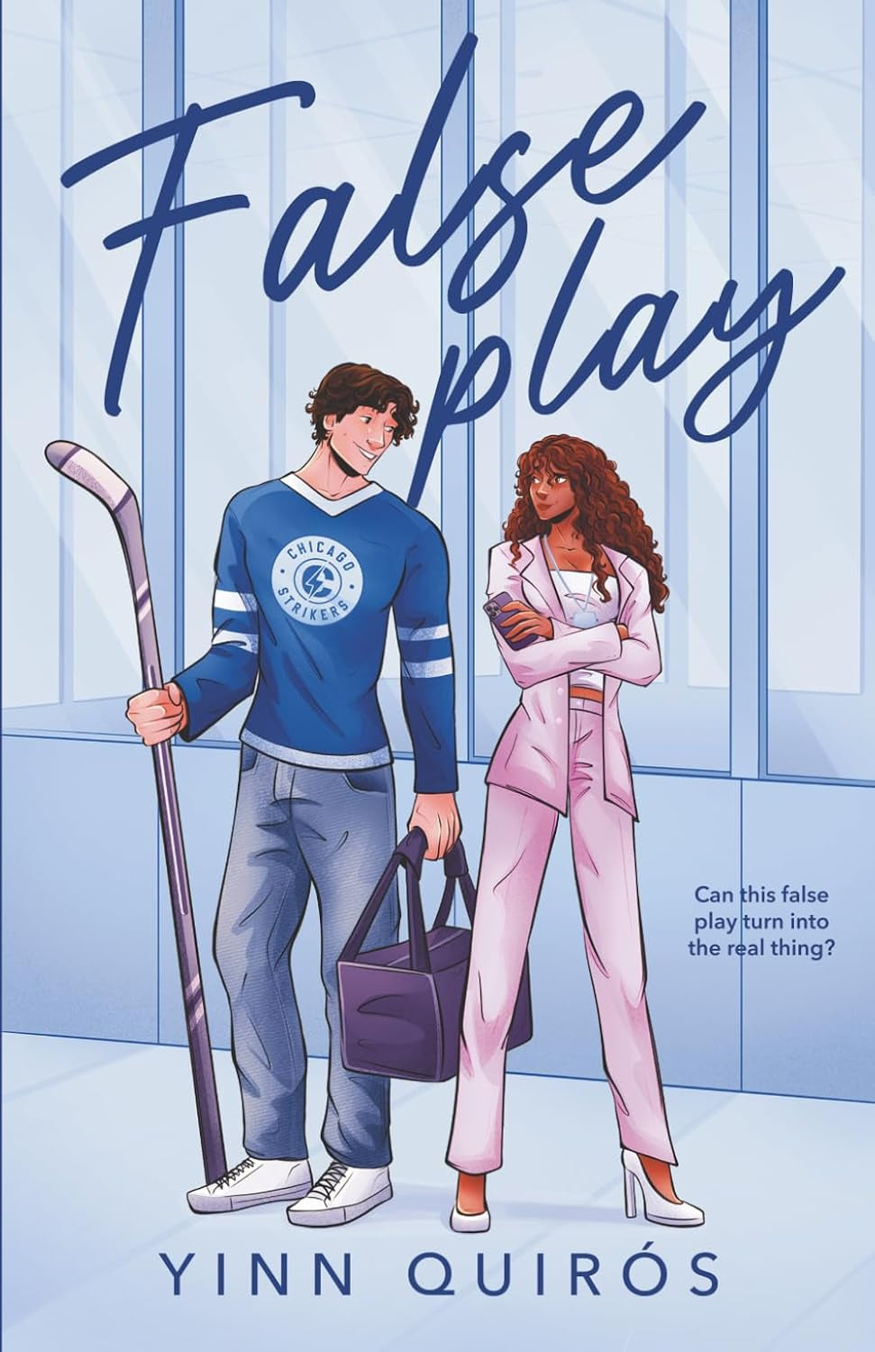 False Play: A Fake Dating, Workplace Romance (Chicago Strikers Book 1)