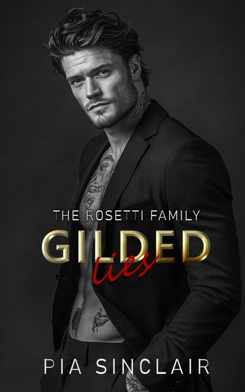 Gilded Lies: A Secret Identity Mafia Romance (The Rosetti Family Chicago)