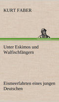 Unter Eskimos Und Walfischfangern (German Edition)